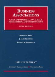 Cover of: Business Associations, Cases and Materials on Agency, Partnerships, and Corporations 2005 Supplement by William A. Klein