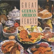 Cover of: Great German-American feasts | Nancy G. Cortner
