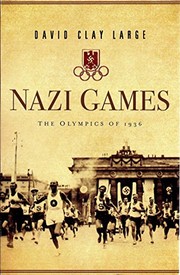 Cover of: Nazi Games:  The Olympics of 1936 by David Clay Large