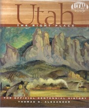 Cover of: Utah, the right place: the official centennial history