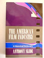 Cover of: The American film industry | Anthony Slide