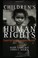 Cover of: Children's Human Rights: Progress and Challenges for Children Worldwide