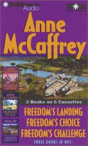Cover of: Anne McCaffrey Freedom Collection: Freedom's Landing, Freedom's Challenge, Freedom's Choice (Freedom Series)