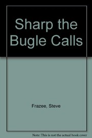 Cover of: Sharp the bugle calls