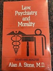 Cover of: Law, psychiatry, and morality | Alan A. Stone