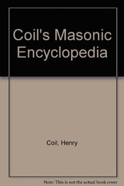 Coil's Masonic encyclopedia by Henry Wilson Coil