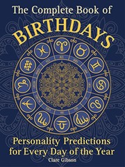 The Complete Book of Birthdays by Clare Gibson