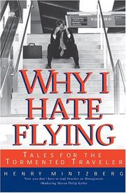Cover of: Why I Hate Flying by Henry Mintzberg