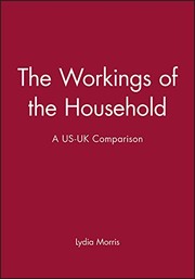 Cover of: The workings of the household: a US-UK comparison