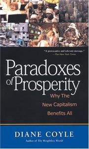 Cover of: Paradoxes of prosperity: why the new capitalism benefits all