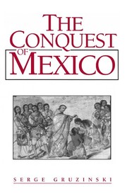 The conquest of Mexico by Serge Gruzinski