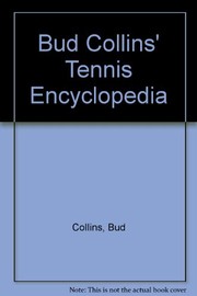 Cover of: Bud Collins' Tennis Encyclopedia