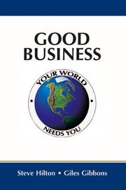 Cover of: Good Business: Your World Needs You