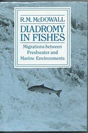 Diadromy in fishes by R. M. McDowall