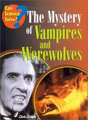 Cover of: The Mystery of Vampires and Werewolves (Can Science Solve)