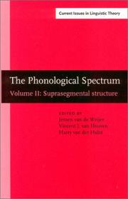 Cover of: The Phonological Spectrum: Suprasegmental Structure (Amsterdam Studies in the Theory and History of Linguistic Science, Series IV: Current Issues in Linguistic Theory) by 