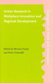Cover of: Action Research in Workplace Innovation and Regional Development (Dialogues on Work and Innovation)