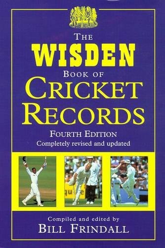 The Wisden book of cricket records by compiled and edited by Bill Frindall.