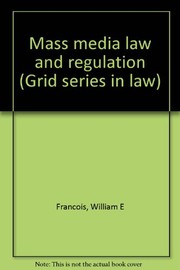 Cover of: Mass media law and regulation | William E. Francois