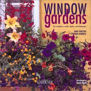 Window gardens for windows, walls, decks, and balconies by Steve Roberts, Jane Forster