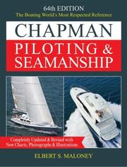 Cover of: Chapman Piloting & Seamanship 64th Edition: The Boating World's Most Respected Reference, Completely Updated & Revised with New Charts, Photographs & Illustrations ... Seamanship and Small Boat Handling)