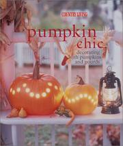 Cover of: Pumpkin Chic: Decorating With Pumpkins and Gourds
