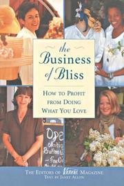 Cover of: The Business of Bliss: How to Profit from Doing What You Love
