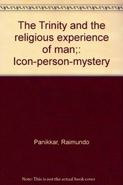 Cover of: The Trinity and the religious experience of man | Raimon Panikkar