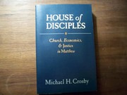 Cover of: House of disciples | Michael Crosby
