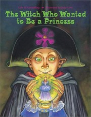 Cover of: Witch Who Wanted to Be Princess by Lois G. Grambling
