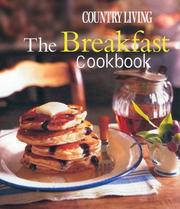 Cover of: Country Living The Breakfast Cookbook by Lucy Wing