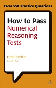 Cover of: How to Pass Numerical Reasoning Tests: A Step-by-Step Guide to Learning Key Numeracy Skills (Testing Series)