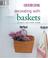 Cover of: Country Living Decorating with Baskets