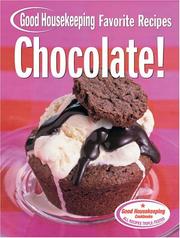 Cover of: Chocolate! Good Housekeeping Favorite Recipes (Favorite Good Housekeeping Recipes)