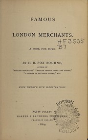 Cover of: Famous London merchants: a book for boys