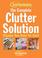 Cover of: The Complete Clutter Solution