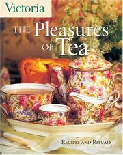 Cover of: Victoria The Pleasures of Tea: Recipes and Rituals