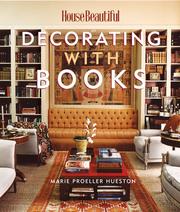 House beautiful by Marie Proeller Hueston