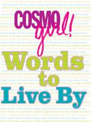 Cover of: CosmoGIRL! Words to Live By