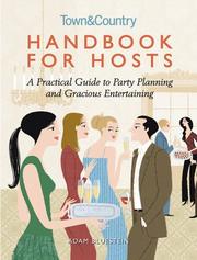 Cover of: Handbook for Hosts: A Practical Guide to Party Planning and Gracious Entertaining (Town & Country)