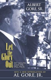 Let the glory out by Gore, Albert