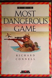 The most dangerous game by Richard Connell
