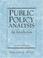 Cover of: Public Policy Analysis