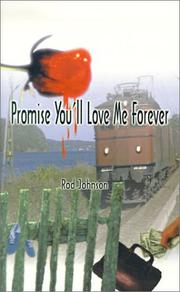 Cover of: Promise You'll Love Me Forever by Rod Johnson