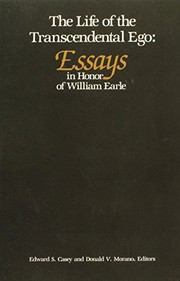 Cover of: The Life of the transcendental ego by edited by Edward S. Casey and Donald V. Morano.