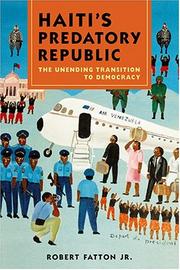 Cover of: Haiti's Predatory Republic by Robert Fatton