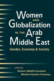 Cover of: Women and Globalization in the Arab Middle East: Gender, Economy, and Society
