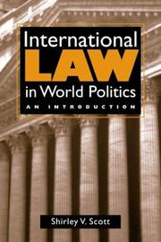 Cover of: International Law in World Politics by Shirley V. Scott, Shirley V. Scott