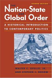Cover of: The Nation-State and Global Order: A Historical Introduction to Contemporary Politics