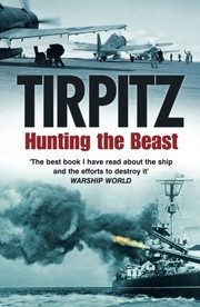 Cover of: Tirpitz: hunting the beast